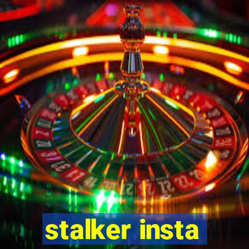 stalker insta